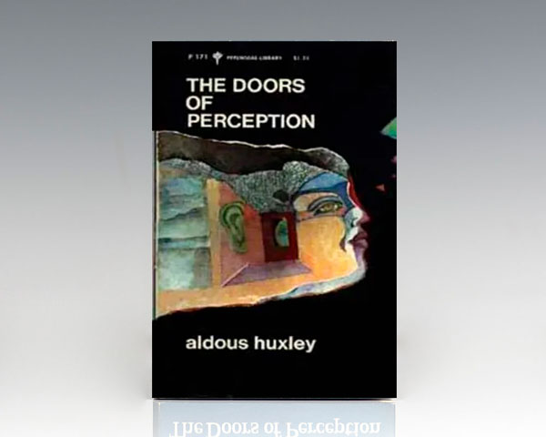 The Doors of Perception Aldous Huxley